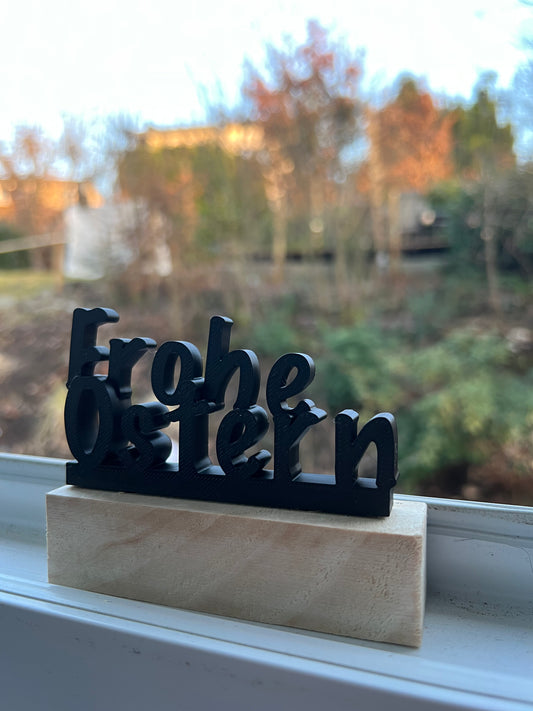 Frohe Ostern Schriftzug – Moderne Osterdeko aus Holz & 3D Druck | Minimalistische Tischdeko | Frühlingsdeko