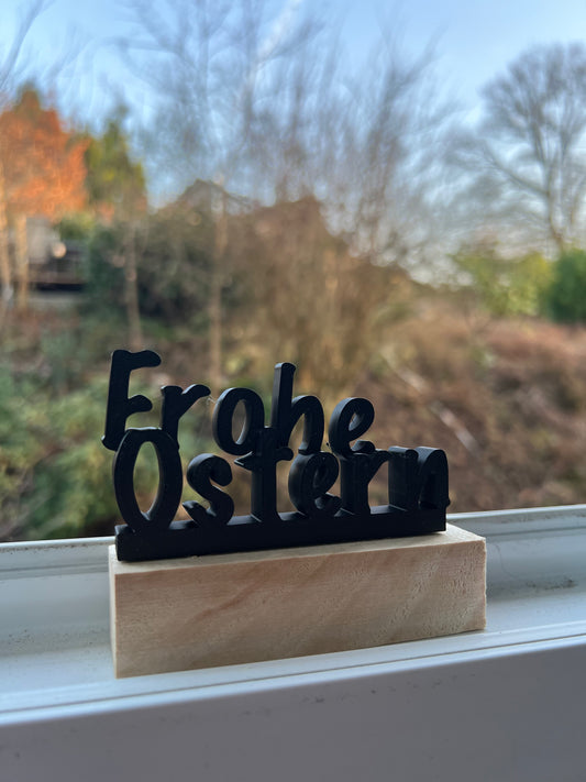 Frohe Ostern Schriftzug – Moderne Osterdeko aus Holz & 3D Druck | Minimalistische Tischdeko | Frühlingsdeko