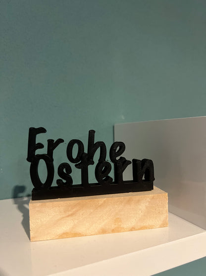 Frohe Ostern Schriftzug – Moderne Osterdeko aus Holz & 3D Druck | Minimalistische Tischdeko | Frühlingsdeko